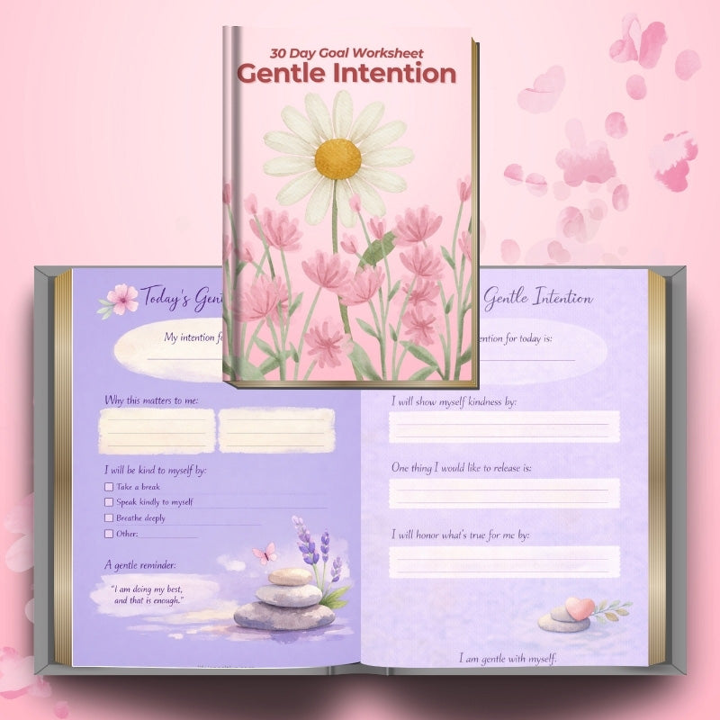 Gentle Intention: 30-day Goal Worksheet